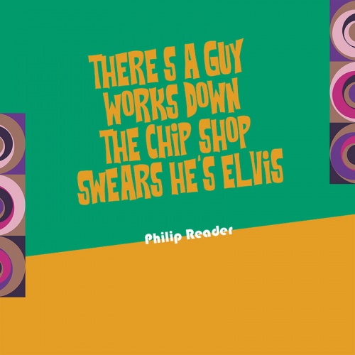 theres a guy works down the chip shop swears hes elvis front